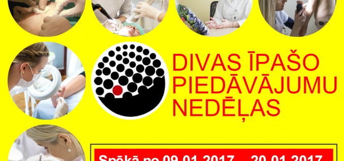 Divas īpašo piedāvājumu nedēļas!