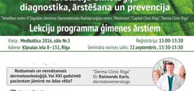 Notiks seminārs “Revolūcija onkoloģijā - diagnostika, ārstēšana un prevencija”